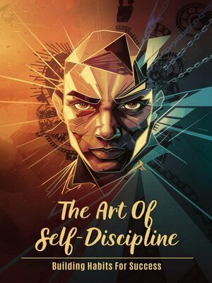 cover image of The Art of Self-Discipline